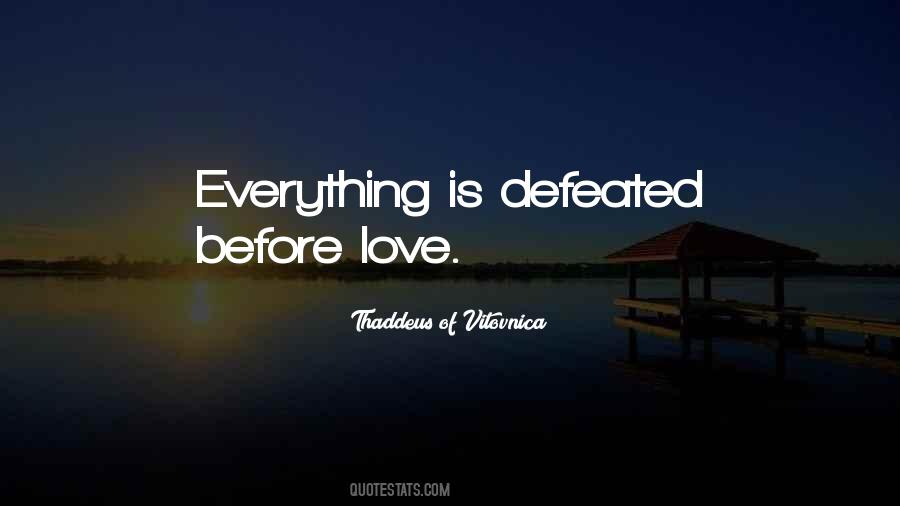 Quotes About Defeated Love #97830