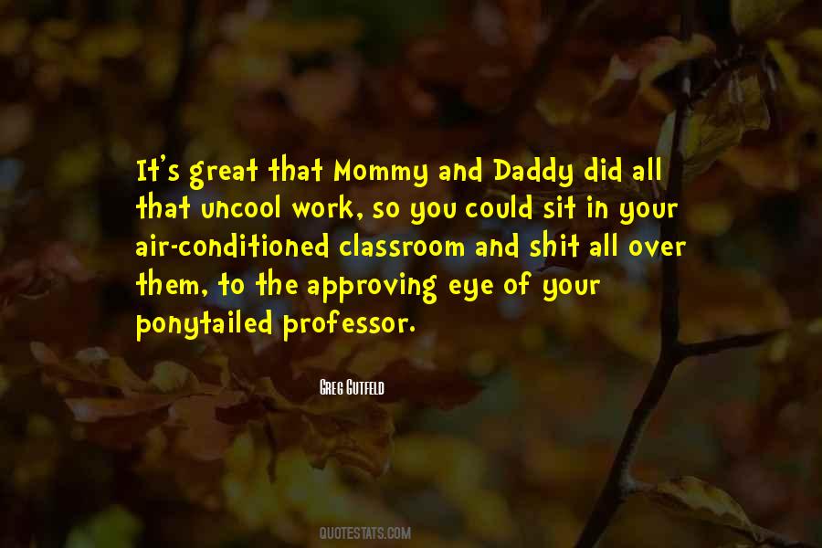 Quotes About Mommy And Daddy #347758