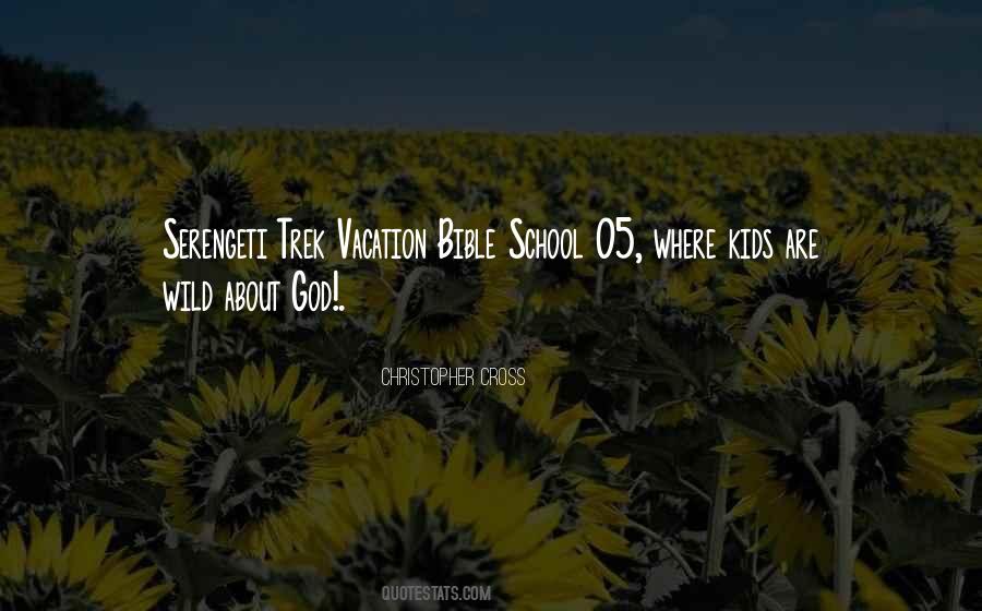 Quotes About Bible School #1686243
