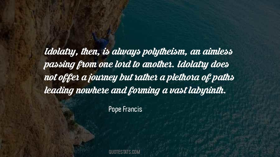 Quotes About Another Journey #1026521