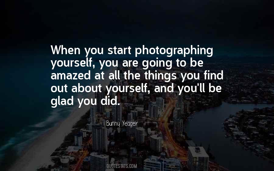 Quotes About Photographing Yourself #1352371
