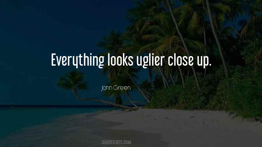 Quotes About Uglier #849849