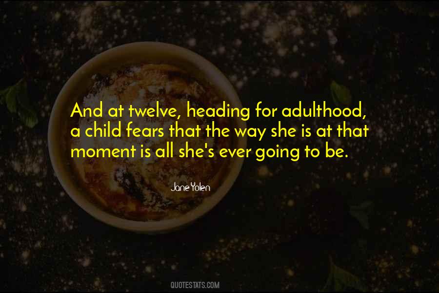 Quotes About Adulthood #1250182