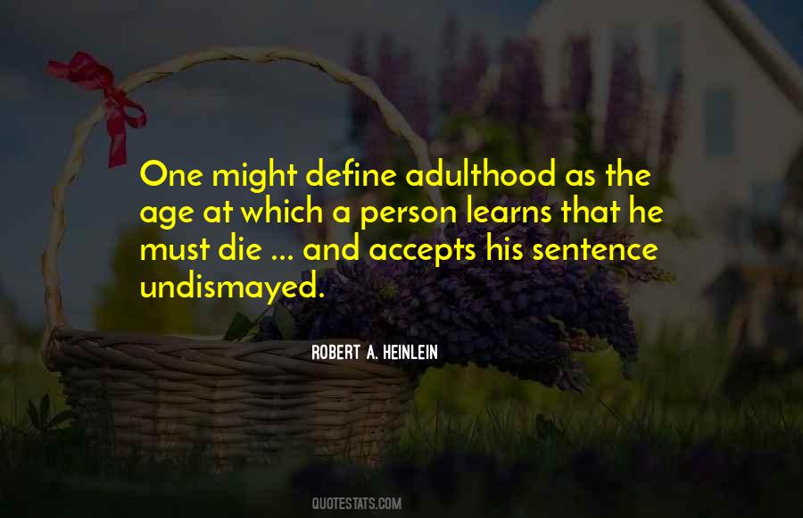 Quotes About Adulthood #993970