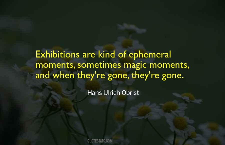 Quotes About Magic Moments #1576844