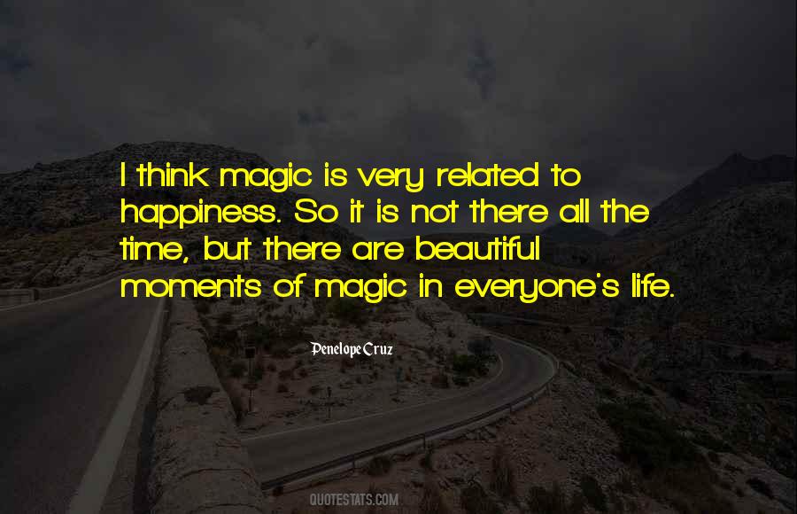 Quotes About Magic Moments #1660668