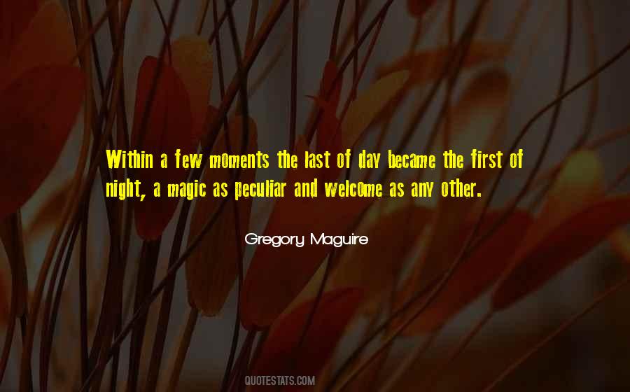 Quotes About Magic Moments #286724