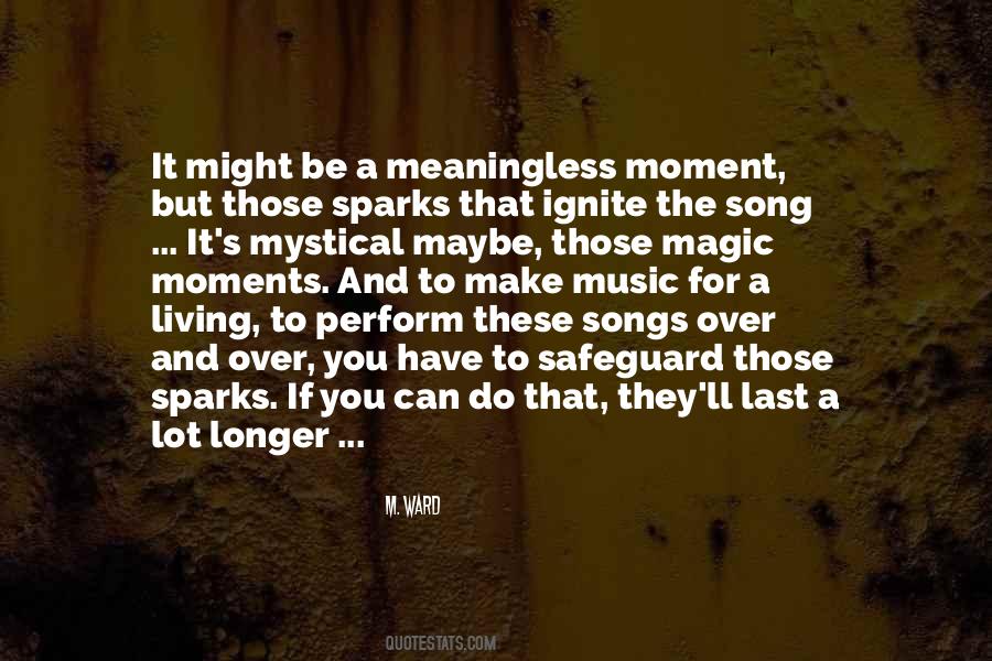 Quotes About Magic Moments #445761