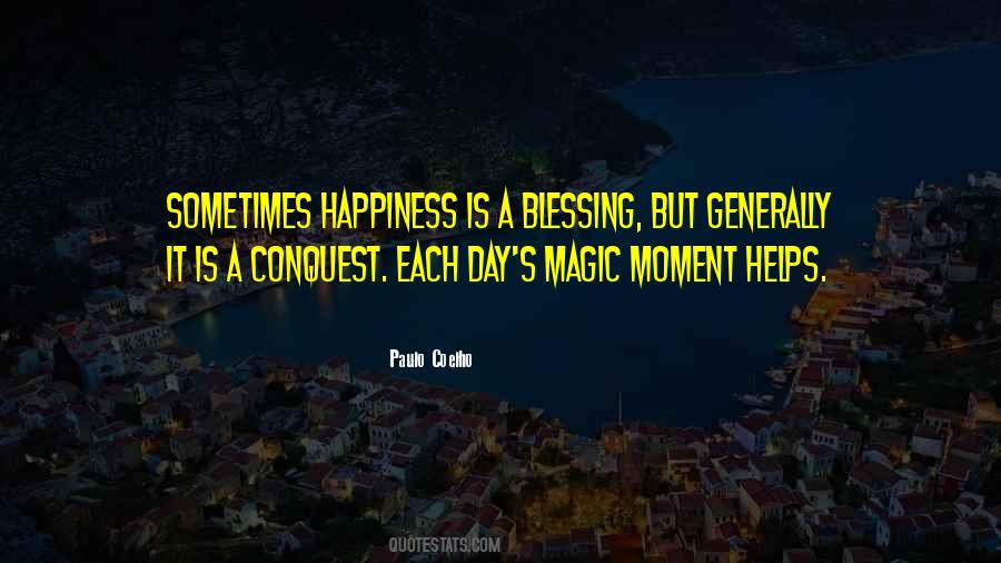 Quotes About Magic Moments #850382