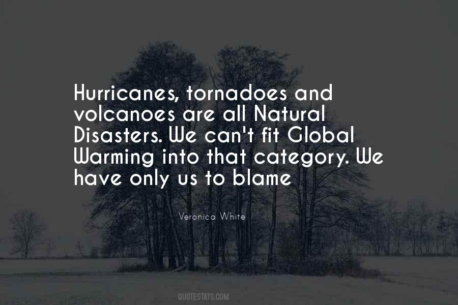 Quotes About Hurricanes And Tornadoes #363836