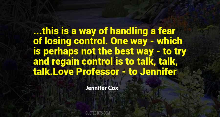 Quotes About Fear Of Losing Control #1712072