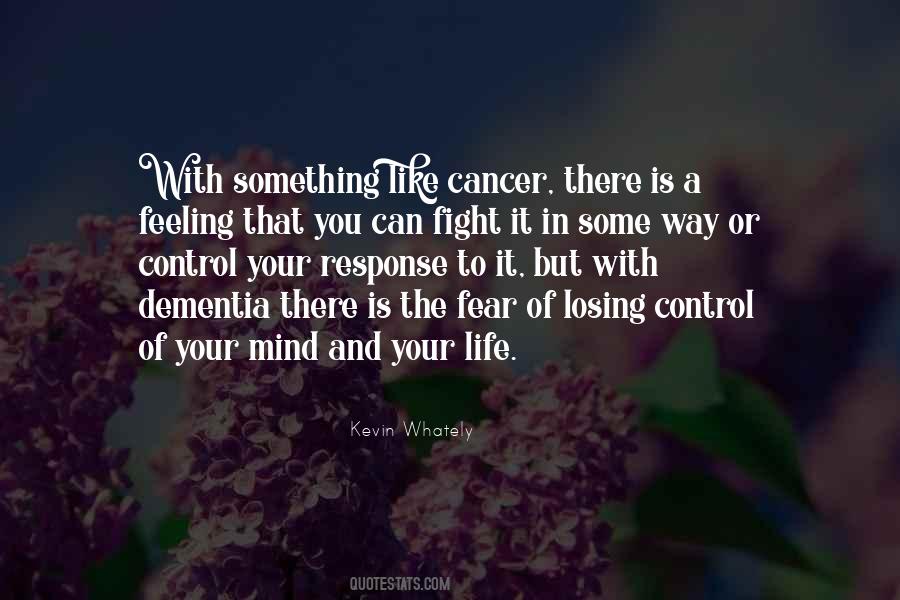 Quotes About Fear Of Losing Control #385733