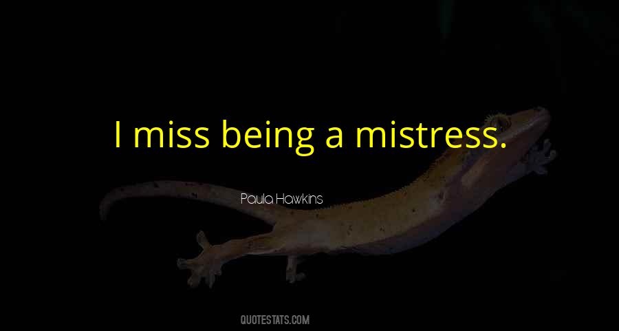 Quotes About Mistress #1393261