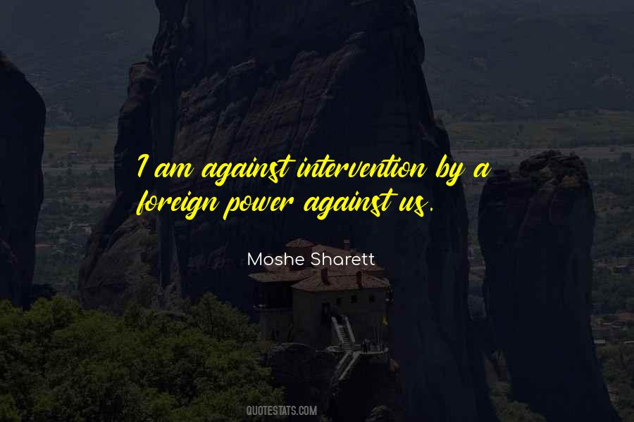 Quotes About Foreign Intervention #691830