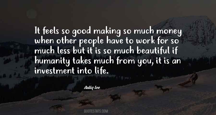 Quotes About Making Money Is Good #103465