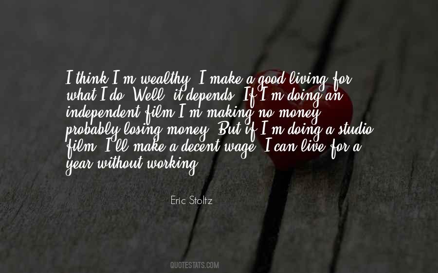 Quotes About Making Money Is Good #1114759