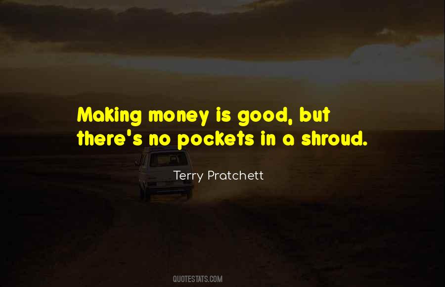 Quotes About Making Money Is Good #245202