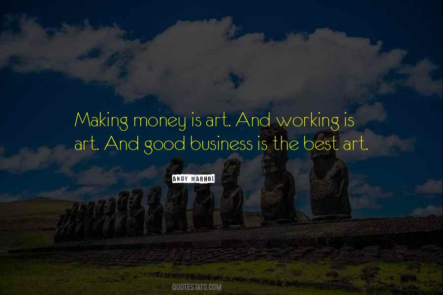 Quotes About Making Money Is Good #283652