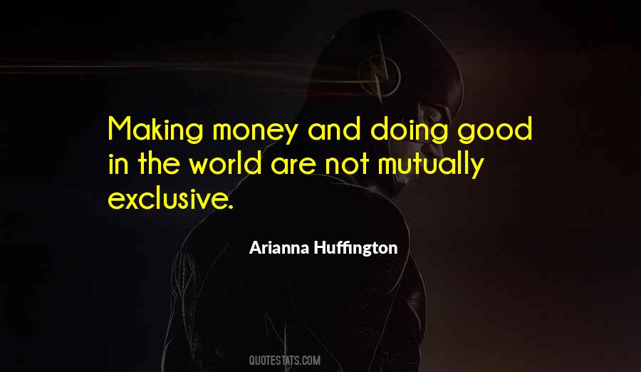 Quotes About Making Money Is Good #92538