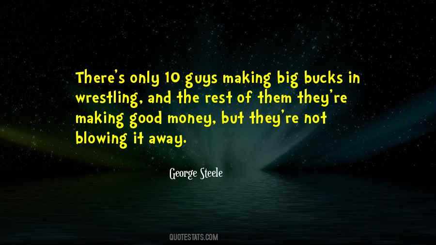 Quotes About Making Money Is Good #964310