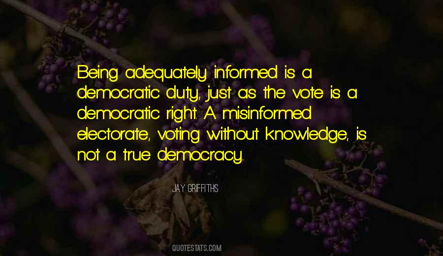 Quotes About An Informed Electorate #963077
