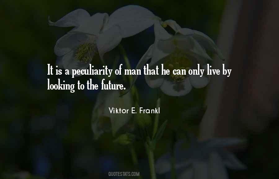 Future Looking Quotes #515554