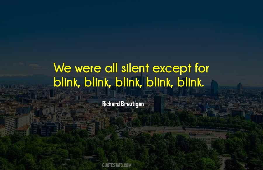 Blink Blink Quotes #1473824