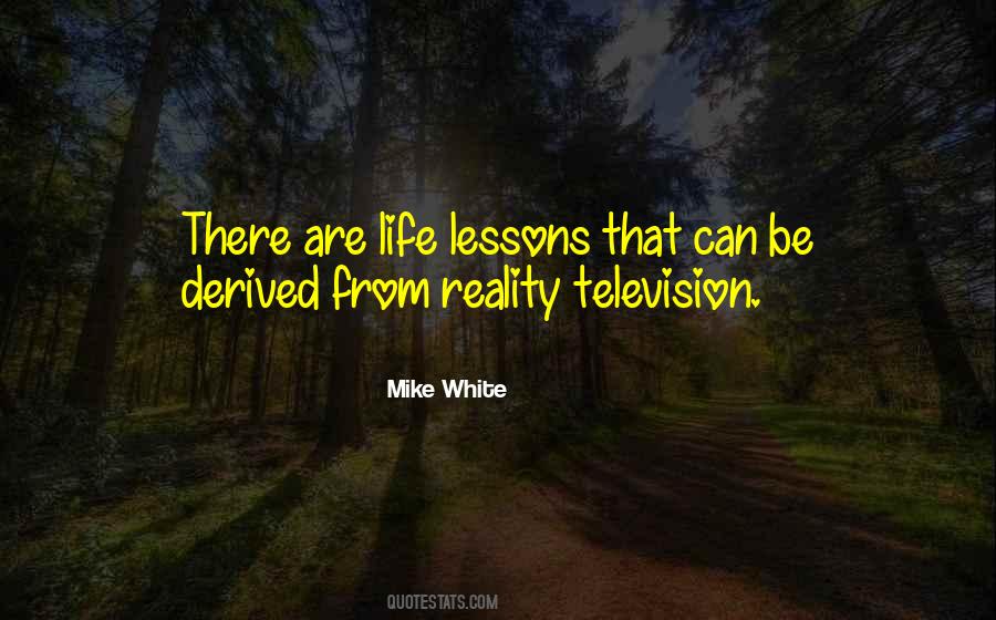 Quotes About Reality Television #1808710