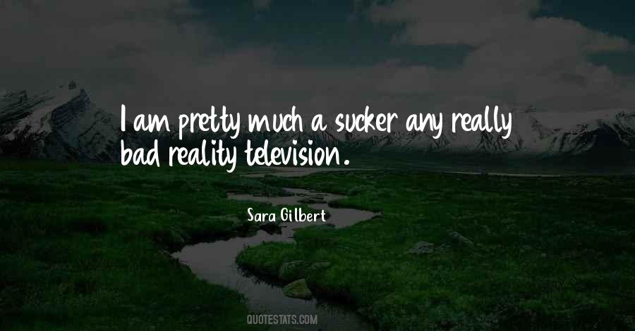 Quotes About Reality Television #575853