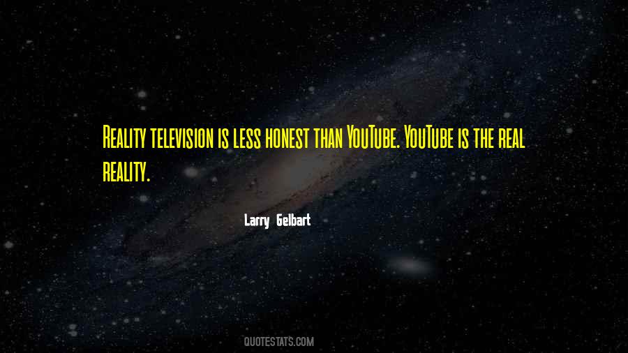 Quotes About Reality Television #637192