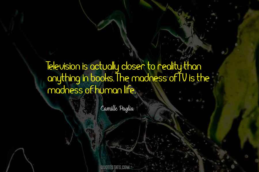 Quotes About Reality Television #778650
