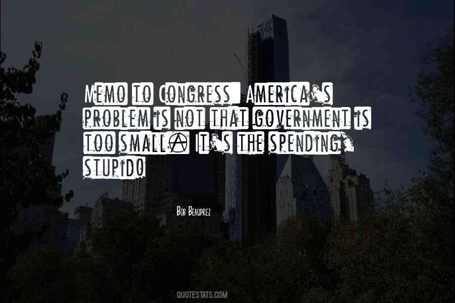 Quotes About Government Spending #403516 Quotes About Government Spending #403516