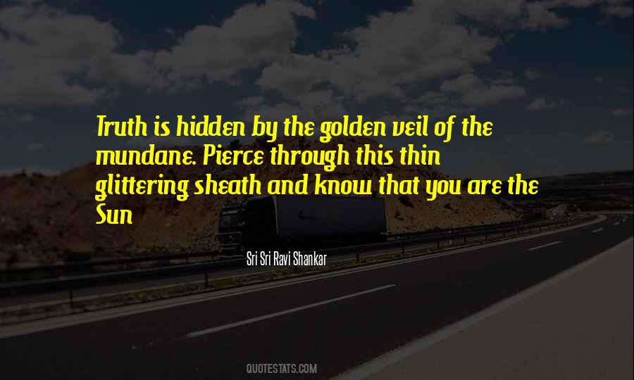 Quotes About The Hidden Truth #1130254