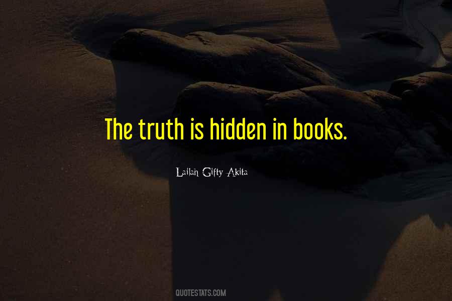 Quotes About The Hidden Truth #316598
