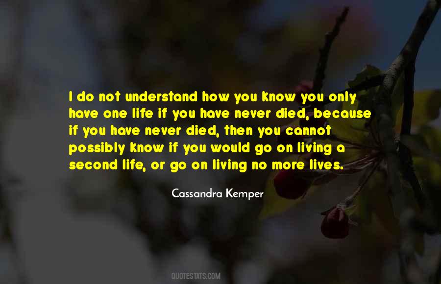 Quotes About Life Then Death #435494