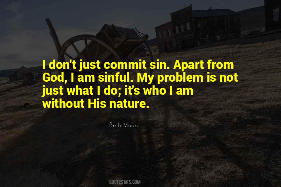 Quotes About Sinful Nature #1481526