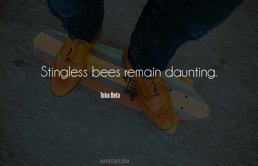Stingless Bees Quotes #1401165