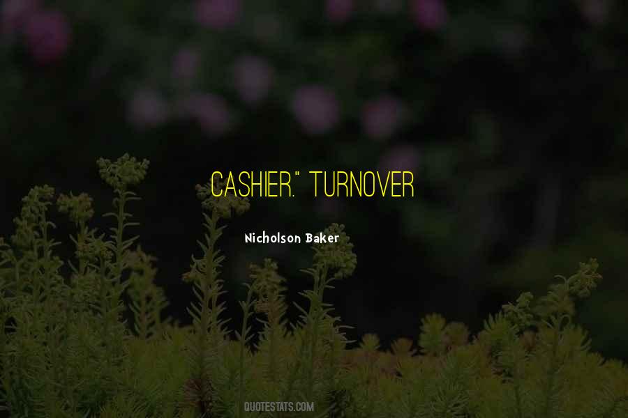 Quotes About Turnover #750056