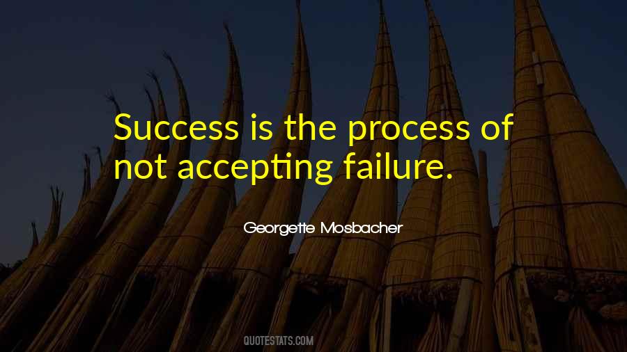 Process Of Success Quotes #773032