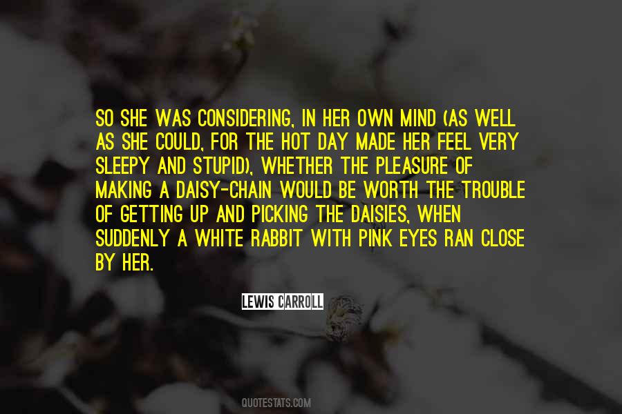 Quotes About The White Rabbit #1649663