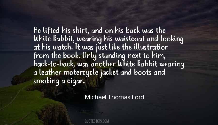 Quotes About The White Rabbit #268134