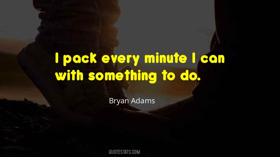 Every Minute Quotes #1159614