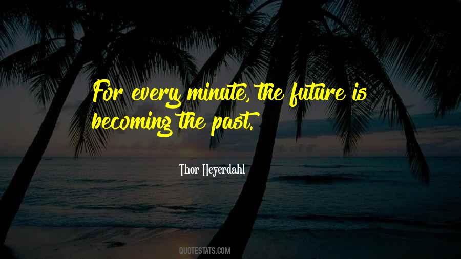 Every Minute Quotes #1305898