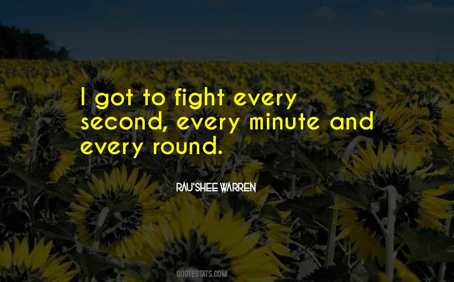 Every Minute Quotes #1406082