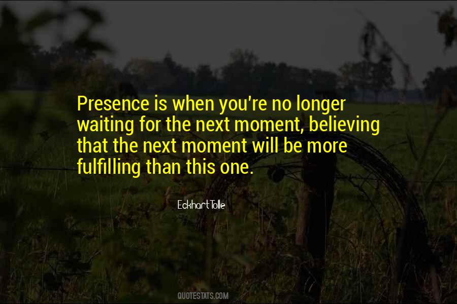 Quotes About No More Waiting #1362148