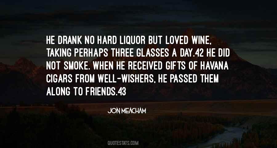 Quotes About Liquor #1128796