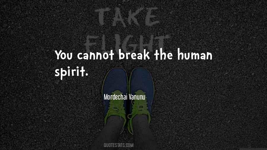 Quotes About Human Spirit #1128489