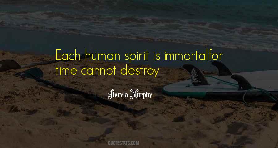 Quotes About Human Spirit #1249344