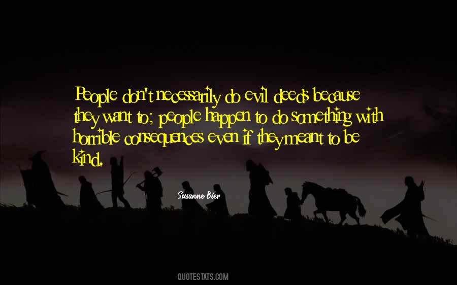 Quotes About Evil Deeds #1085343