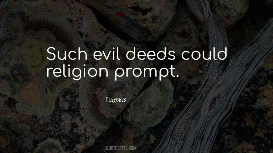Quotes About Evil Deeds #11380
